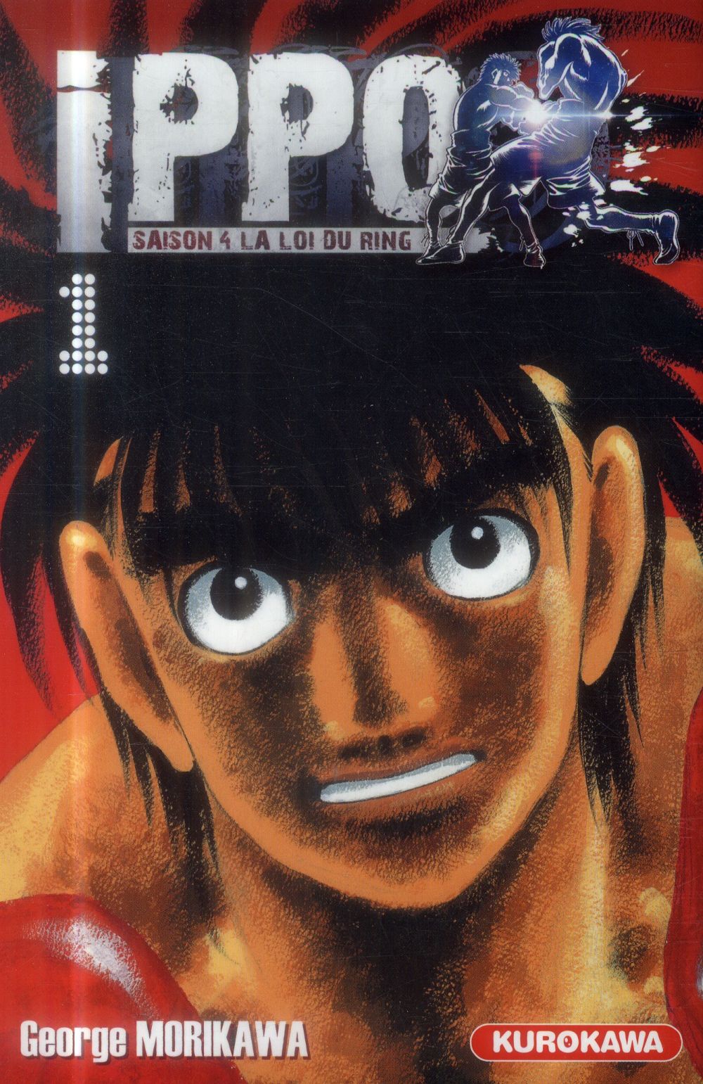 IPPO SAISON 4 - TOME 1 - VOL01 - MORIKAWA GEORGE - Kurokawa IPPO SAISON 4 - TOME 1 - VOL01 - MORIKAWA GEORGE - Kurokawa