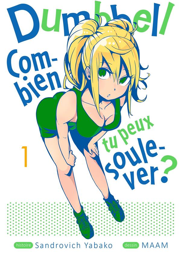 DUMBBELL : COMBIEN TU PEUX SOULEVER ? - TOME 1 - YABAKO SANDROVICH - MEIAN DUMBBELL : COMBIEN TU PEUX SOULEVER ? - TOME 1 - YABAKO SANDROVICH - MEIAN