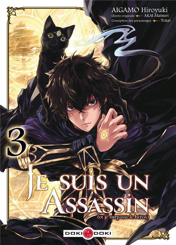 JE SUIS UN ASSASSIN (ET JE SURPASSE LE HEROS) - T03 - JE SUIS UN ASSASSIN (ET JE SURPASSE LE HEROS) - AKAI/AIGAMO - BAMBOO JE SUIS UN ASSASSIN (ET JE SURPASSE LE HEROS) - T03 - JE SUIS UN ASSASSIN (ET JE SURPASSE LE HEROS) - AKAI/AIGAMO - BAMBOO