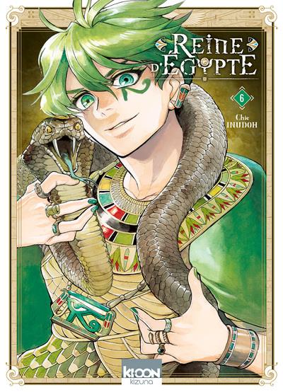 REINE D'EGYPTE/KIZUNA - REINE D'EGYPTE T06 - VOL06 - INUDOH CHIE - KI-OON REINE D'EGYPTE/KIZUNA - REINE D'EGYPTE T06 - VOL06 - INUDOH CHIE - KI-OON