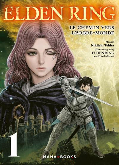 MANGA/ELDEN RING - ELDEN RING T01 - TOBITA NIKIICHI - MANA BOOKS MANGA/ELDEN RING - ELDEN RING T01 - TOBITA NIKIICHI - MANA BOOKS