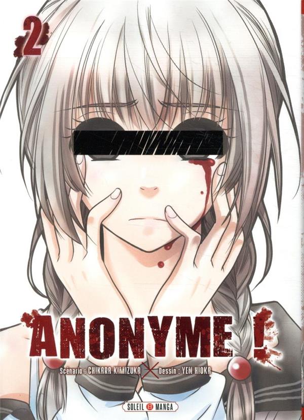 ANONYME ! T02 - KIMIZUKA/HIOKA - Soleil Productions ANONYME ! T02 - KIMIZUKA/HIOKA - Soleil Productions
